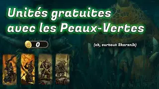 Avoir des unit&eacute;s gratos avec les Peaux Vertes (et surtout Skarsnik faut pas mentir)