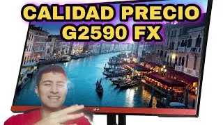 UNBOXIN MONITOR G2590 FX EL MEJOR MONITOR GAMING CALIDAD PRECIO?