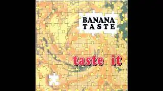 Banana Taste - Holy spirit
