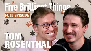 Tom Rosenthal Gets Trippy Before Bed | Russell Howard's Five Brilliant Things | Full Episode