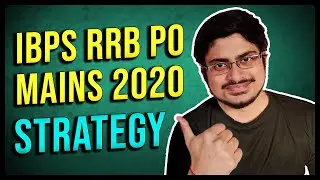 How to prepare for IBPS RRB PO Mains 2020? [Officer Scale 1, Scale 2, Scale 3 Preparation 2020]