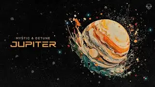Mystic & Detune - Jupiter