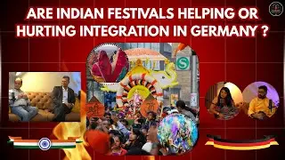 Why Do We Celebrate Indian Festivals in Germany? | Truth About Indian Associations