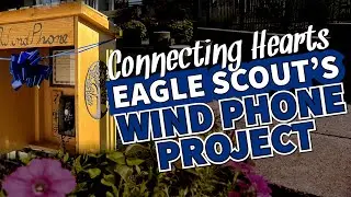 Eagle Scout Transforms Hospice with Wind Phone & Garden Project