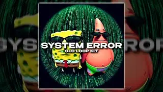 [FREE] Glo Loop Kit - System Error (Chief Keef, Ian, Zaytoven, Gucci Mane)