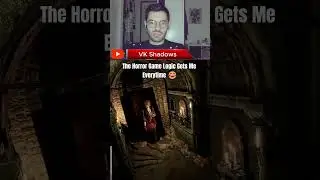 The Horror Game Logic Gets Me Everytime! #shorts