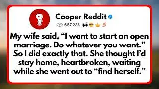 My Wife said, &ldquo;I want to start an open Marriage. Do Whatever you want.&rdquo; So I did Exactly that...