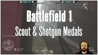 Let's Play // Battlefield 1 // Scout & Shotgun Medals // #MultiplayerMonday