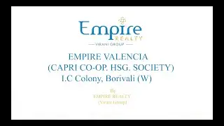 Empire Valencia, I.C Colony, Borivali, By EMPIRE REALTY. (Redevelopment of Capri Co op Housing Soc)