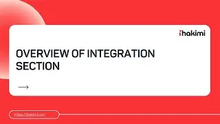 Overview of Integration Section in ihakimi