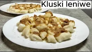 Prosty obiad w 25 minut - kluski leniwe