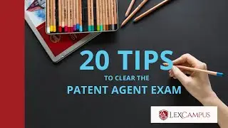 20 tips to clear the Patent Agent Exam