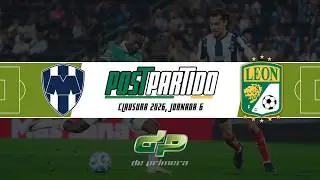 Post partido Monterrey-Le&oacute;n (J6, CL2026)