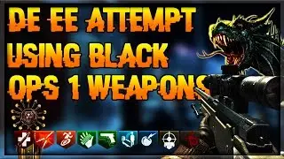 DE EASTER EGG ATTEMPT WITH BO1 WEAPONS! (BLACK OPS 3 ZOMBIES MODS)
