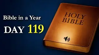 DAY 119 &ndash; Audio Bible ✝ One Year Plan | Deuteronomy 16, Ecclesiastes 8, Acts 7