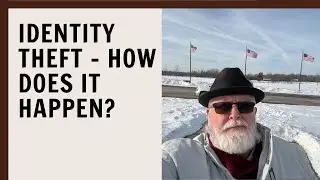 Identity Theft - How Does It Happen?