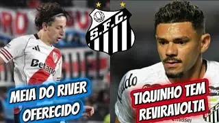 SITUAÇÃO DE TIQUINHO TEM REVIRAVOLTA / RIVER PLATE OFERECE MEIA AO SANTOS E MATTOS TOMA DECISÃO 