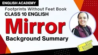 Краткое содержание стихотворения CBSE по английскому языку для 10 класса Mirror и история книги &laquo;...