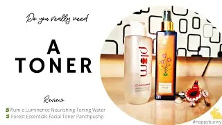 Toners for skin | Review Plum e Luminence toner |Forest Essentials toner Panchpushp |Hydrating toner