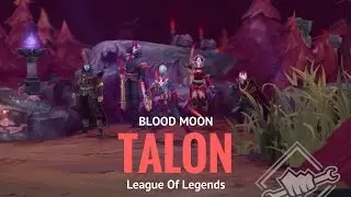 BLOOD MOON TALON GAMEPLAY! - League Of Legends