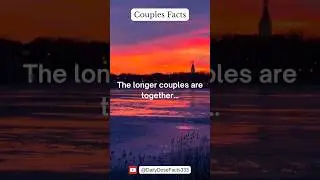 The Longer Couples are Together...   #shorts #psychologyfacts #psychology #couplefact  #facts