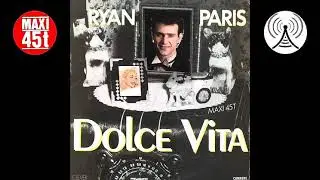 Ryan Paris - Dolce Vita (Maxi single - 1983)