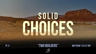 Kazanie w Pinewood: Solidne wybory, część 6: Dw&oacute;ch budowniczych