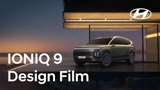 IONIQ 9 Global Launch &ndash; Built to belong | DesignFilm