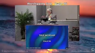 True Worship. Psalm 96. 01/18/26am
