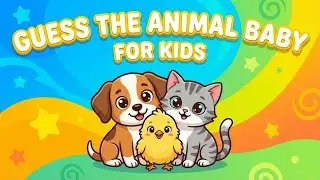 Guess the ANIMAL BABY 🐾 Fun Kids Game | Learn Animal Babies
