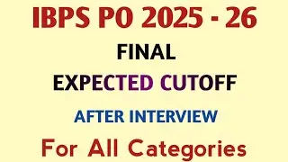 IBPS PO 2025-26 FINAL EXPECTED CUTOFF 🔥