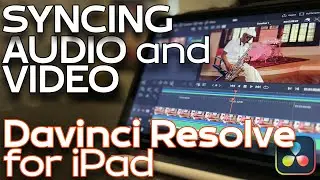 Синхронизация аудио и видео в Davinci Resolve для iPad