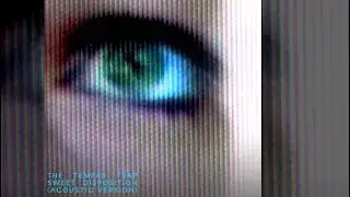 THE TEMPER TRAP - SWEET DISPOSITION (ACOUSTIC VERSION)