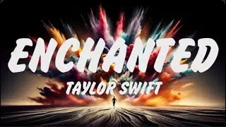Taylor Swift - Enchanted (Lyrics), Adele - Someone Like You, Arctic Monkeys I Wanna Be Yours