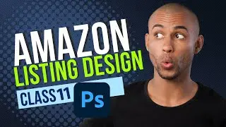 How to Design Comparison Image for Amazon Product Listings (Class 11 Tutorial)