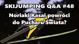 Noriaki Kasai powróci do Pucharu Świata? Skijumping Q&A #48