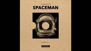 Tim Mason - Spaceman (Extended Mix)