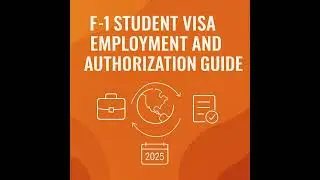 F-1 Student Visa Employment and Authorization Guide
