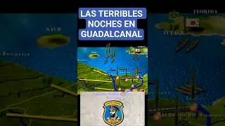Apocalipsis del Pac&iacute;fico. Parte 6. Las terribles noches en Guadalcanal. #historia #ww2