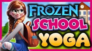 🏫Back to School Yoga with FROZEN❄️🧘&zwj;♀️🎒✨ Relaxing Yoga for kids | Brain break for children