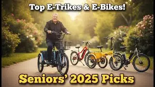 2025 on E-Trikes & E-Bikes: What Worked for Seniors &mdash; And What&rsquo;s Coming in 2026