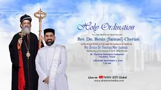 Holy Ordination To the Order of Priesthood of Rev. Dn. Renin (Samuel) Cherian