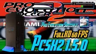 PCSX2 1.5.0 / Pro Evolution Soccer 2 / Full HD 60 FPS