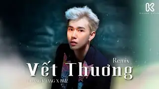HOÀNG KHANG x BMZ - VẾT THƯƠNG  ( REMIX) | ĐÔNG REMIX | BẢN REMIX CỰC CHÁY 2025