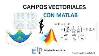 Como Graficar Campos Vectoriales con Matlab.