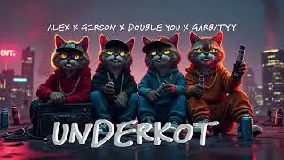 Alex x Girson x DoubleYou x Garbaty - Underkot