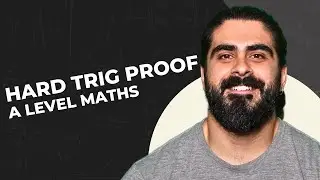 This Trig Proof Is Hard | A Level Maths