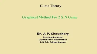 Graphical Method For 2 X N Game || Game Theory