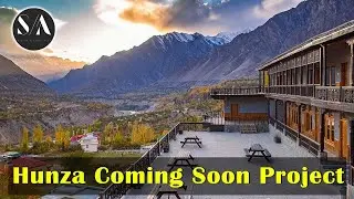 Hunza Resort Project Coming Soon | Site Visit & Design Preview by SA Designs