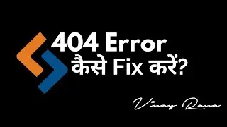 Broken Link or 404 Error — A Complete Guide by Vinay Rana